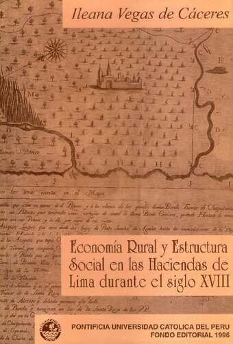 Economía rural y estructura social en las haciendas de Lima durante el siglo XVIII