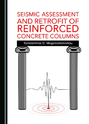 Seismic Assessment and Retrofit of Reinforced Concrete Columns