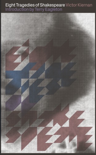 Eight tragedies of Shakespeare: a Marxist study: New Edition