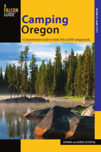 Camping Oregon: a comprehensive guide to public tent and RV campgrounds
