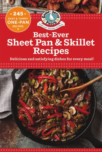 Best-ever sheet pan & skillet recipes: delicious and satisfying dishes for every meal!