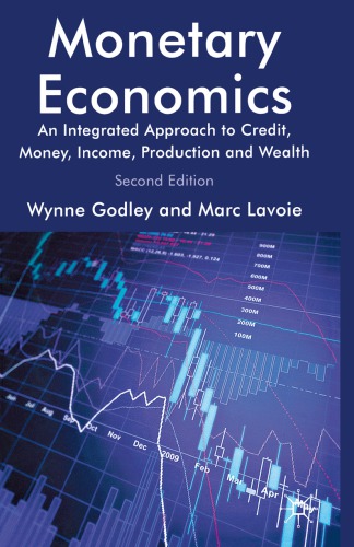 Monetary economics: an integrated approach to credit, money, income, production and wealth