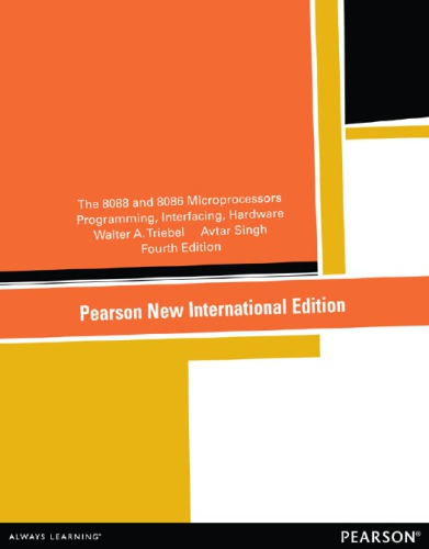 8088 and 8086 Microprocessors: Programming, Interfacing, Software, Hardware, and Applications