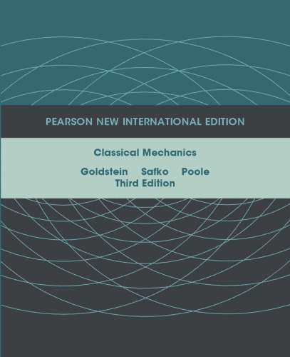 Classical Mechanics: Pearson New International Edition