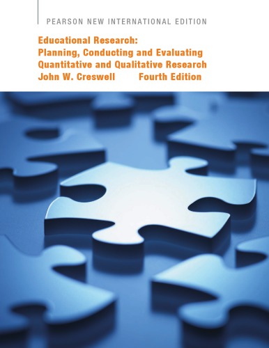 Educational research: planning, conducting, and evaluating quantitative and qualitative research, fourth edition