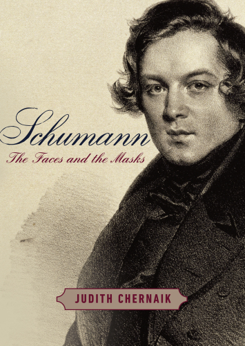 Schumann: the faces and the masks