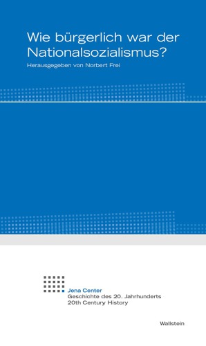 Wie bürgerlich war der Nationalsozialismus?