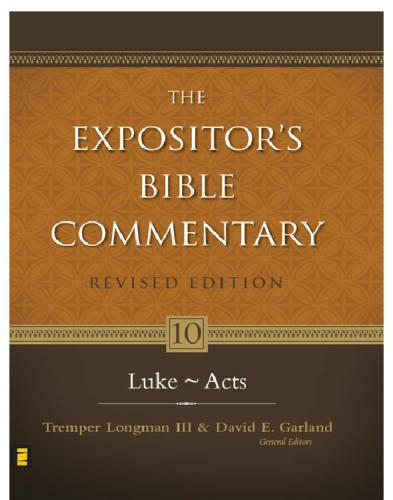 The Expositor's Bible Commentary: Luke - Acts