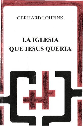 La Iglesia Que Jesus Queria