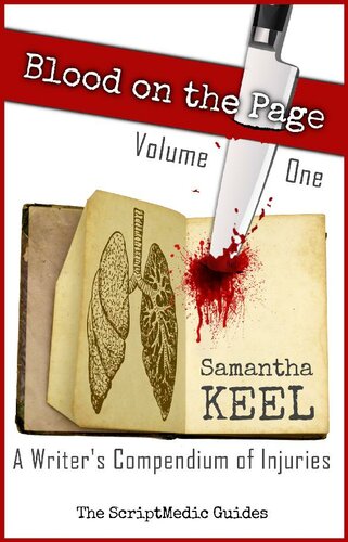 Blood on the Page Volume One: A Writer's Compendium of Injuries