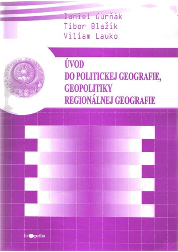 Úvod do politickej geografie, geopolitiky a regionálnej geografie