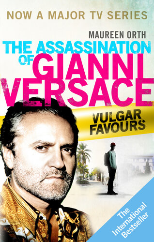 Vulgar Favors: The Assassination of Gianni Versace