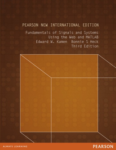 Fundamentals of Signals and Systems Using the Web and MATLAB: Pearson New International Edition