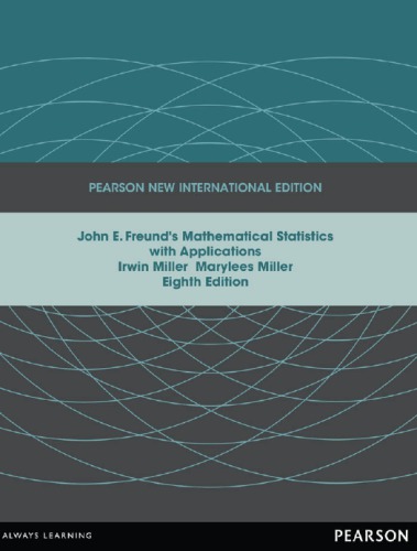 John E. Freund's Mathematical Statistics with Applications