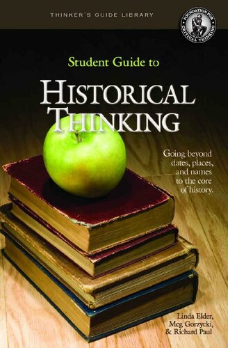 Student Guide to Historical Thinking (Thinker's Guide Library)