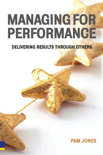 Managing for Performance: Delivering Results Through Others
