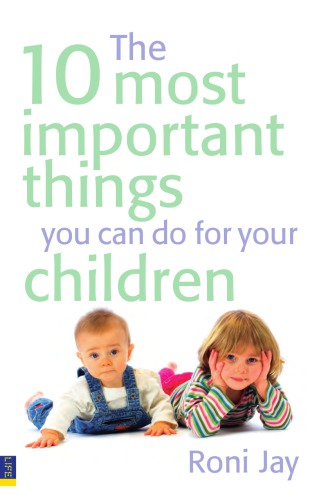 The 10 most important things you can do for your children
