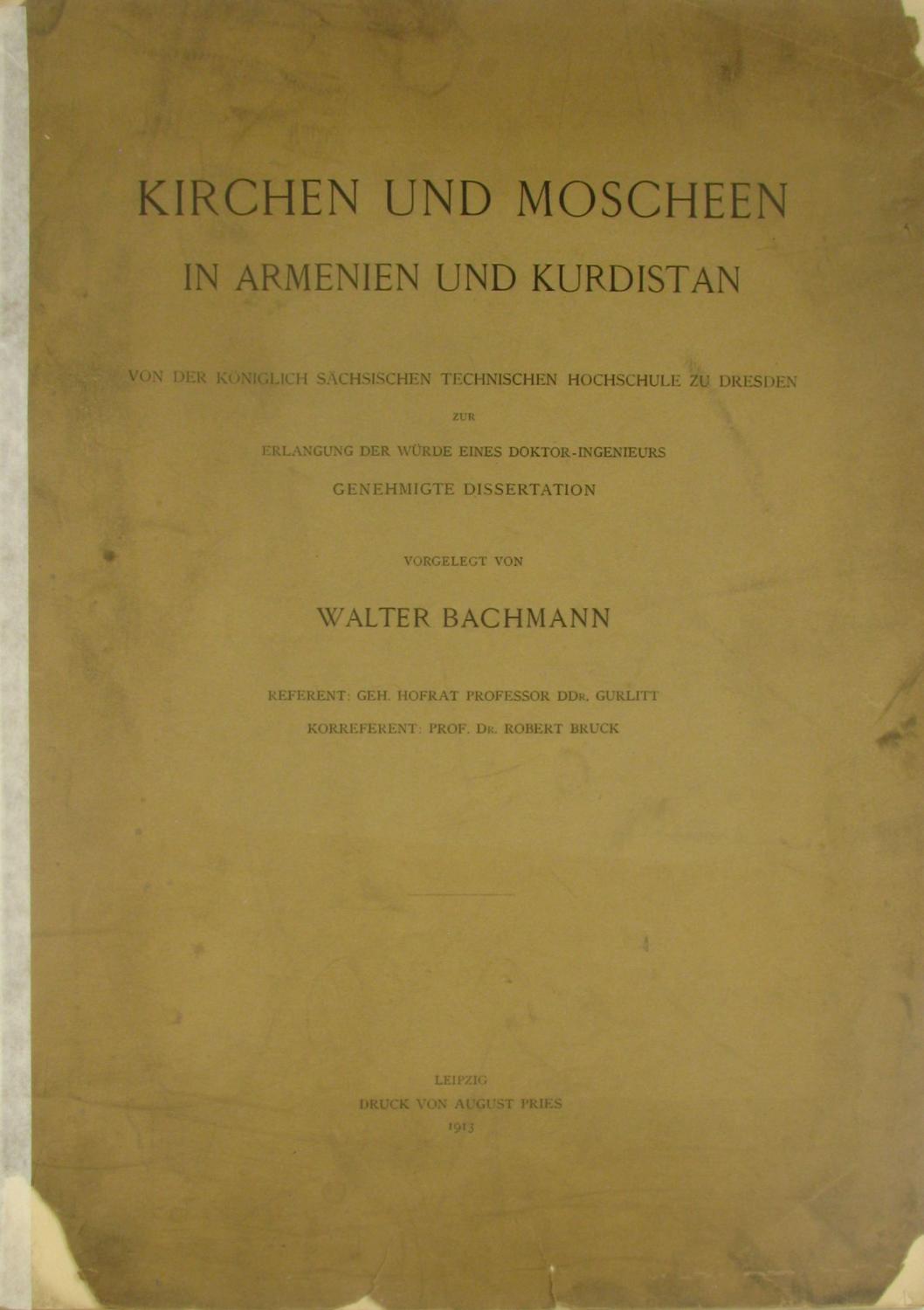 Kirchen und moscheen in Armenien und Kurdistan, von Walter Bachmann