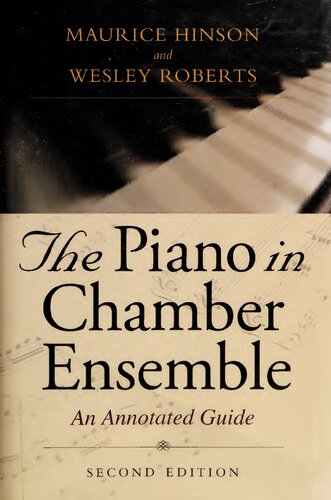 The Piano in Chamber Ensemble: An Annotated Guide