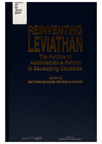 Reinventing Leviathan : the politics of administrative reform in developing countries