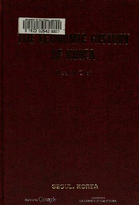 The economic history of Korea : from the earliest times to 1945
