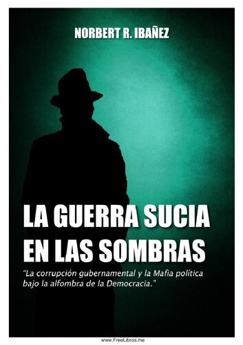 La guerra sucia en las sombras