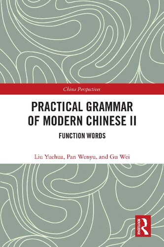 Practical Grammar of Modern Chinese II: Function Words