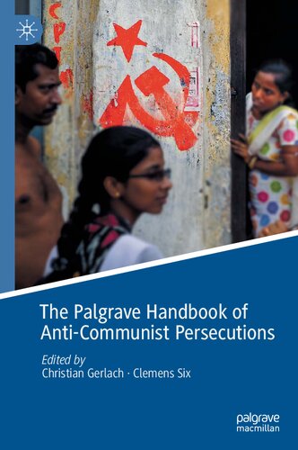 The Palgrave Handbook Of Anti-Communist Persecutions