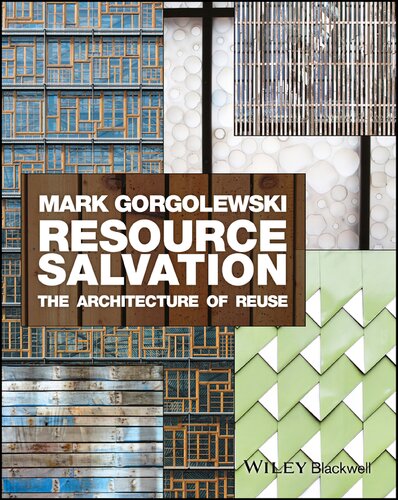 Resource salvation : the architecture of reuse