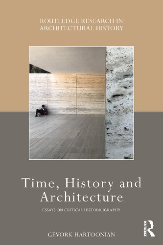 Time, history and architecture : essays on critical historiography