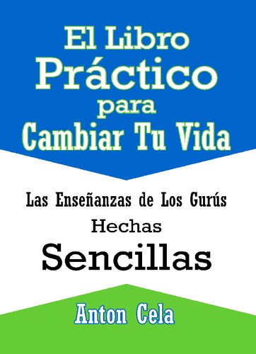 El Libro Practico para Cambiar tu Vida