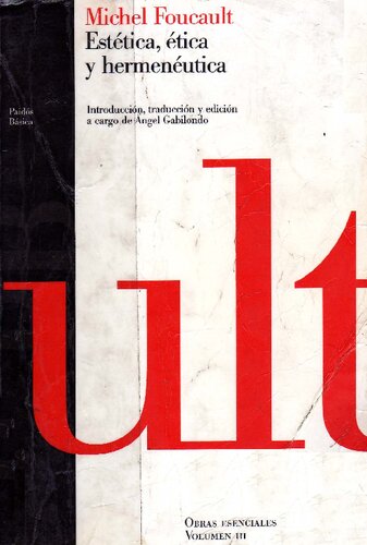 Obras esenciales, Volumen III: Estética, ética y hermenéutica
