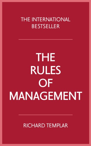 The rules of management: a definitive code for managerial success