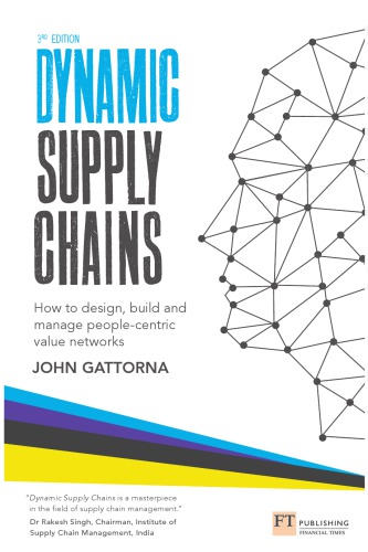 Dynamic supply chains: how to design, build and manage people-centric value networks
