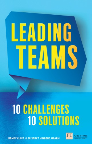 Leading teams: 10 challenges, 10 solutions