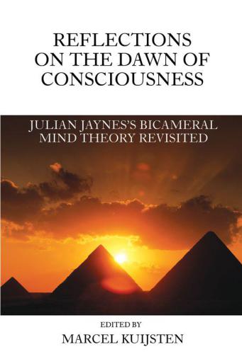 Reflections on the dawn of consciousness: Julian Jaynes's bicameral mind theory revisited