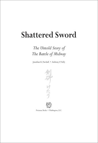 Shattered Sword: the Untold Story of the Battle of Midway