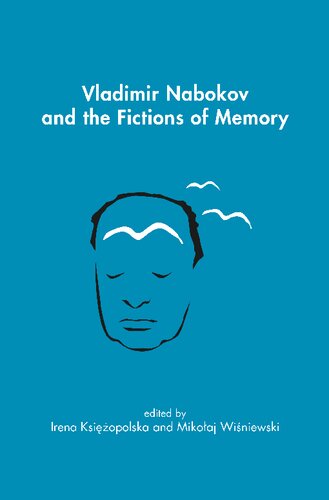 Vladimir Nabokov and the Fictions of Memory