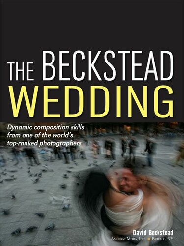 The Beckstead Wedding: Dynamic Composition Skills From One of the World's Top-Ranked Photographers