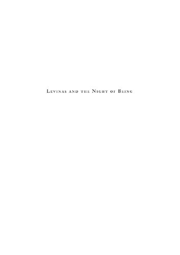 Levinas and the Night of Being: A Guide to Totality and Infinity