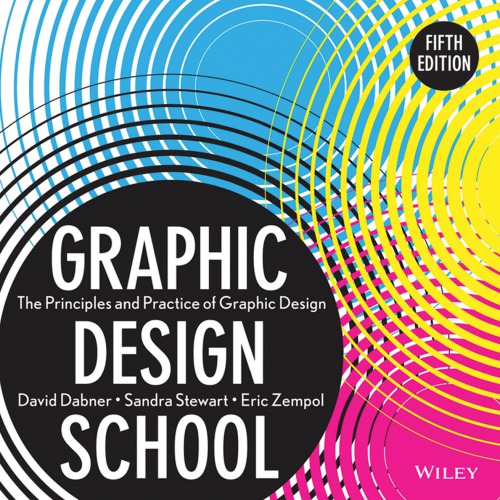 Graphic design school: the principles and practice of graphic design