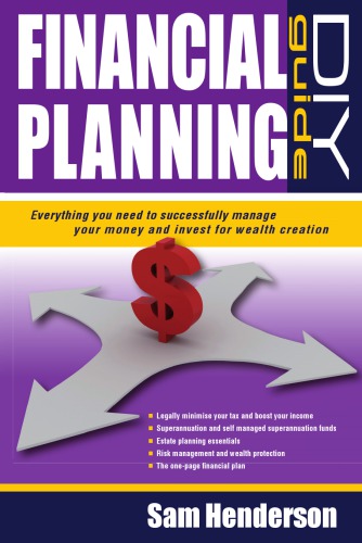 Financial planning DIY guide: everything you need to successfully manage your money and invest for wealth creation