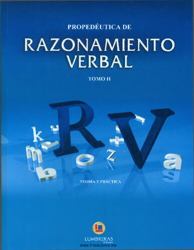 Propedéutica Razonamiento Verbal Tomo II - Lumbreras