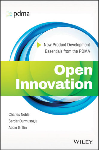Open innovation: new product development essentials from the PDMA