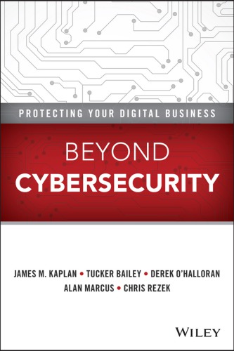 Beyond cybersecurity: protecting your digital business
