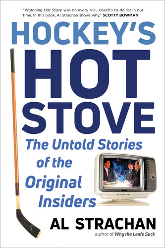 Hockey's Hot Stove: The Untold Stories of the Original Insiders