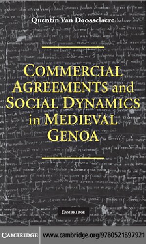 Commercial Agreements and Social Dynamics in Medieval Genoa