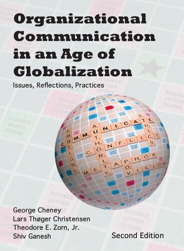 Organizational Communication in an Age of Globalization: Issues, Reflections, Practices