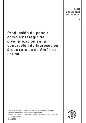 Produccion De Panela Como Estrategia De Diversificacion En La Generacion De Ingresos