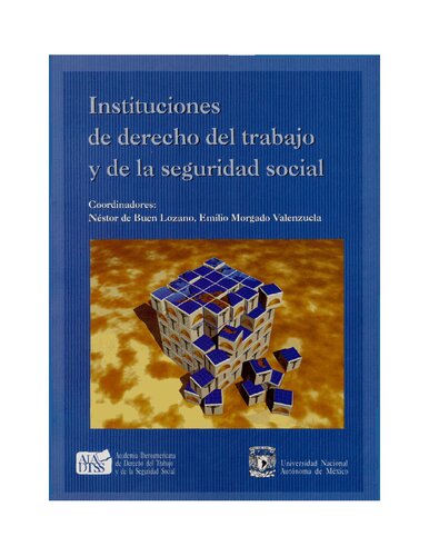 Instituciones De Derecho Del Trabajo Y De La Seguridad Social